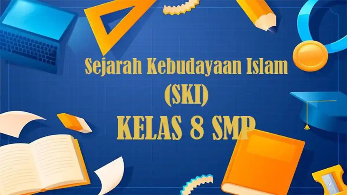 Akhirnya Terungkap Rahasia Nilai Sempurna Soal SKI Kelas 8 Semester 1 dan Kunci Jawaban