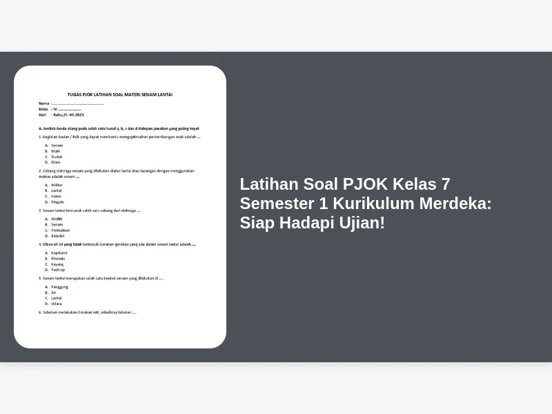 Latihan Soal PJOK Kelas 7 Semester 1 Kurikulum Merdeka Siap Hadapi Latihan Soal PJOK Kelas 7 Semester 1 Kurikulum Merdeka Siap Hadapi