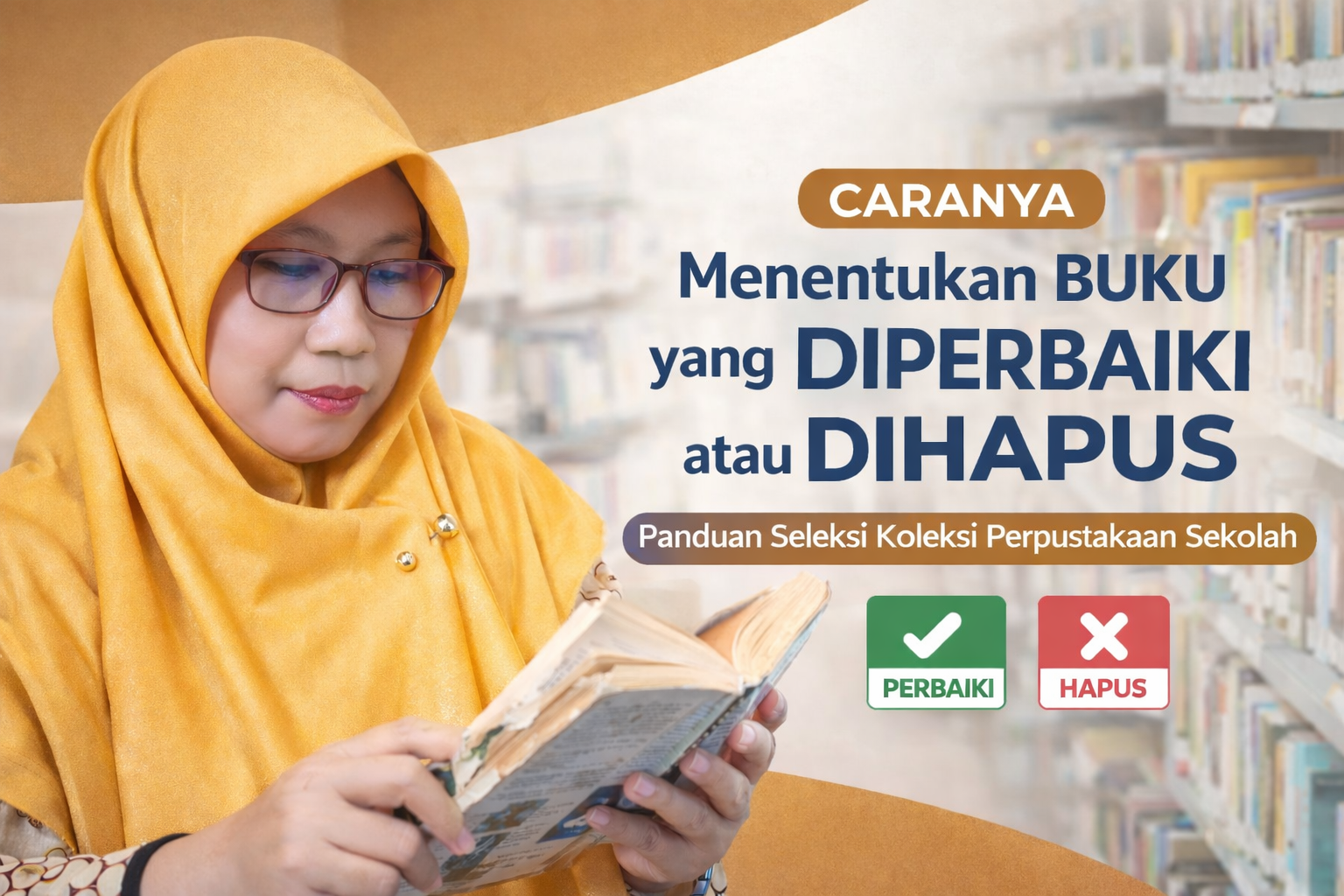 Cara Menentukan Buku yang Layak Diperbaiki atau Dihapus dari Koleksi