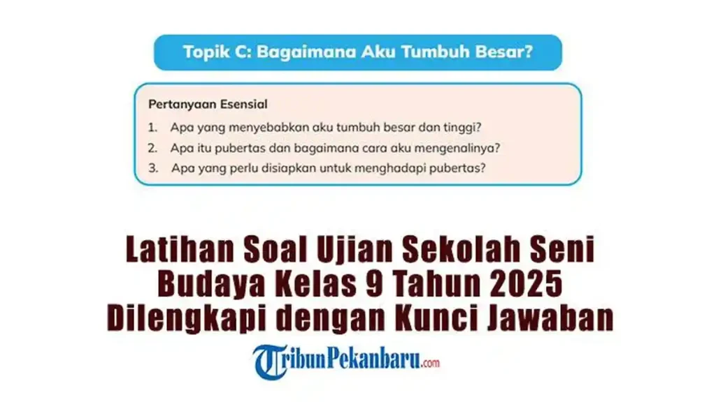 soal seni budaya kelas 9 semester 1 dan kunci jawaban